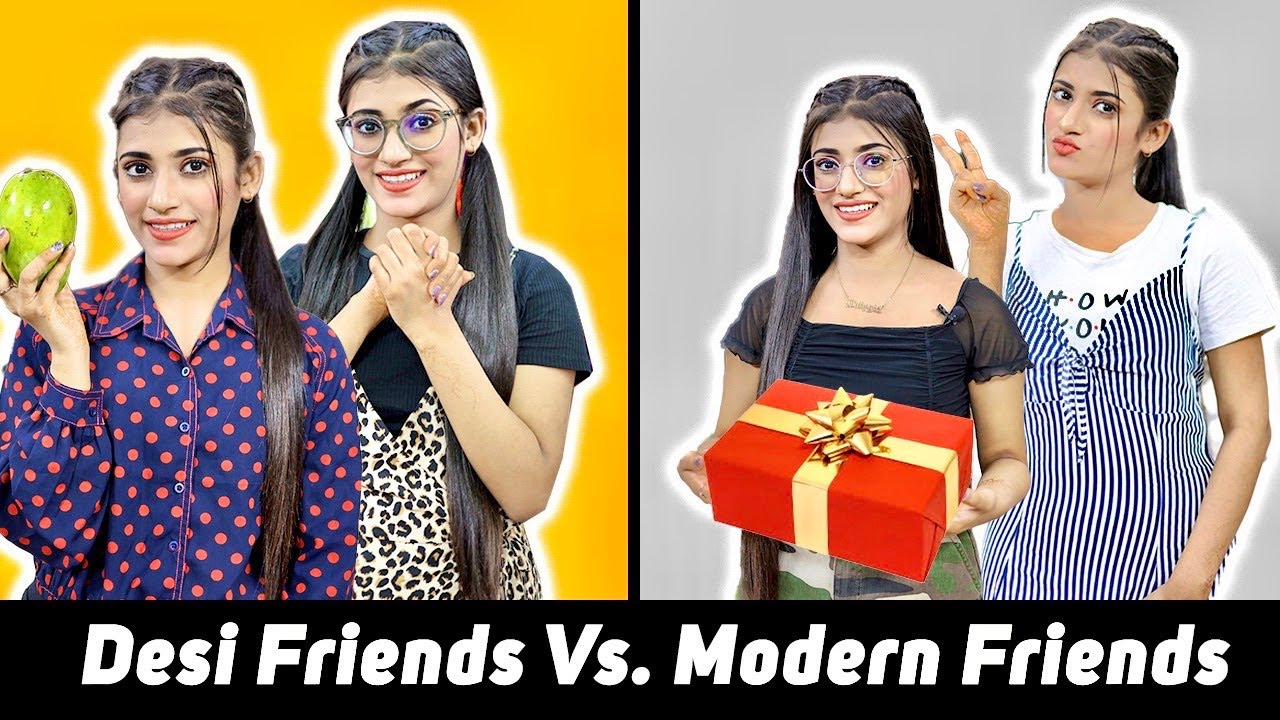 Modern Friends Vs. Desi Friends SAMREEN ALI YouTube