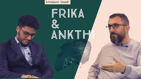 Emisioni "Oazë" - Frika dhe Ankthi - Psikolog Arbër Zeka