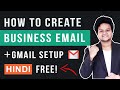 How To Create Business Email For Free Hindi & Use With Gmail Setup | 2020