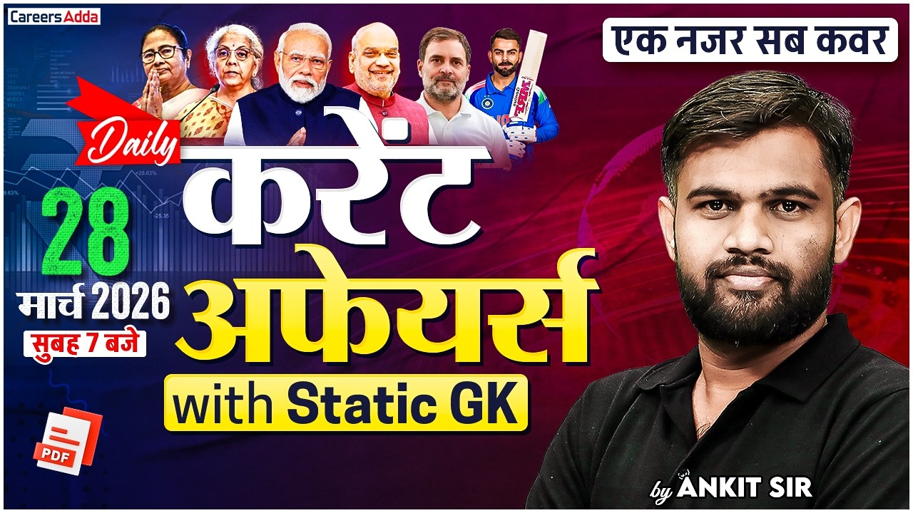 28 March Daily Current Affairs With Static GK for CUET 2026 Preparation ...