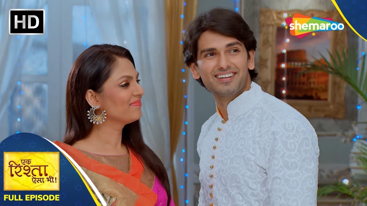 Ek Rishta Aisa Bhi | Full Episode 55 | एक रिश्ता ऐसा भी | Hindi Family ...