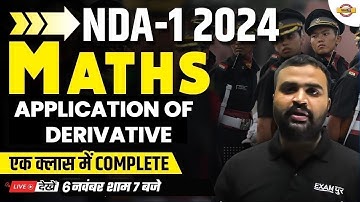 NDA 1 2024 | NDA MATHS CLASS | MATHS APPLICATION OF DERIVATIVE | MATHS BY DHEERAJ SIR | NDA 2024