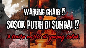 3 Cerita Mistis di Gunung Salak - Suara Gamelan tak bernyawa!! #indonesia #misteri #horrorstories