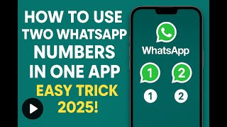 How to Use Two WhatsApp Numbers in One App | Easy Trick 2025 screenshot 3