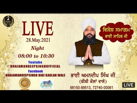 Special-Live-Mahan-Gurmat-Smagam-Bhai-Amandeep-Singh-Ji-Bibi-Kaulan-Wale-28-May-2021