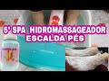 SPA Com Hidromassagem e Escalda Dos Pés - 05 Aula