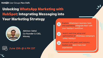 Unlocking WhatsApp Marketing with HubSpot: Integrating Messaging into Your Marketing Strategy
