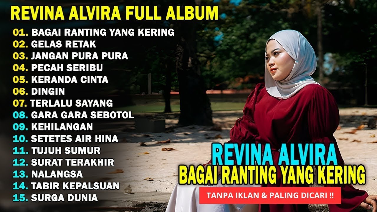 REVINA ALVIRA - BAGAI RANTING YANG KERING, GELAS RETAK || DANGDUT LAWAS FULL ALBUM TERBARU 2026