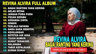 Revina Alvira  Bagai Ranting Yang Kering Gelas Retak  Dangdut Lawas  Album Terbaru 2026