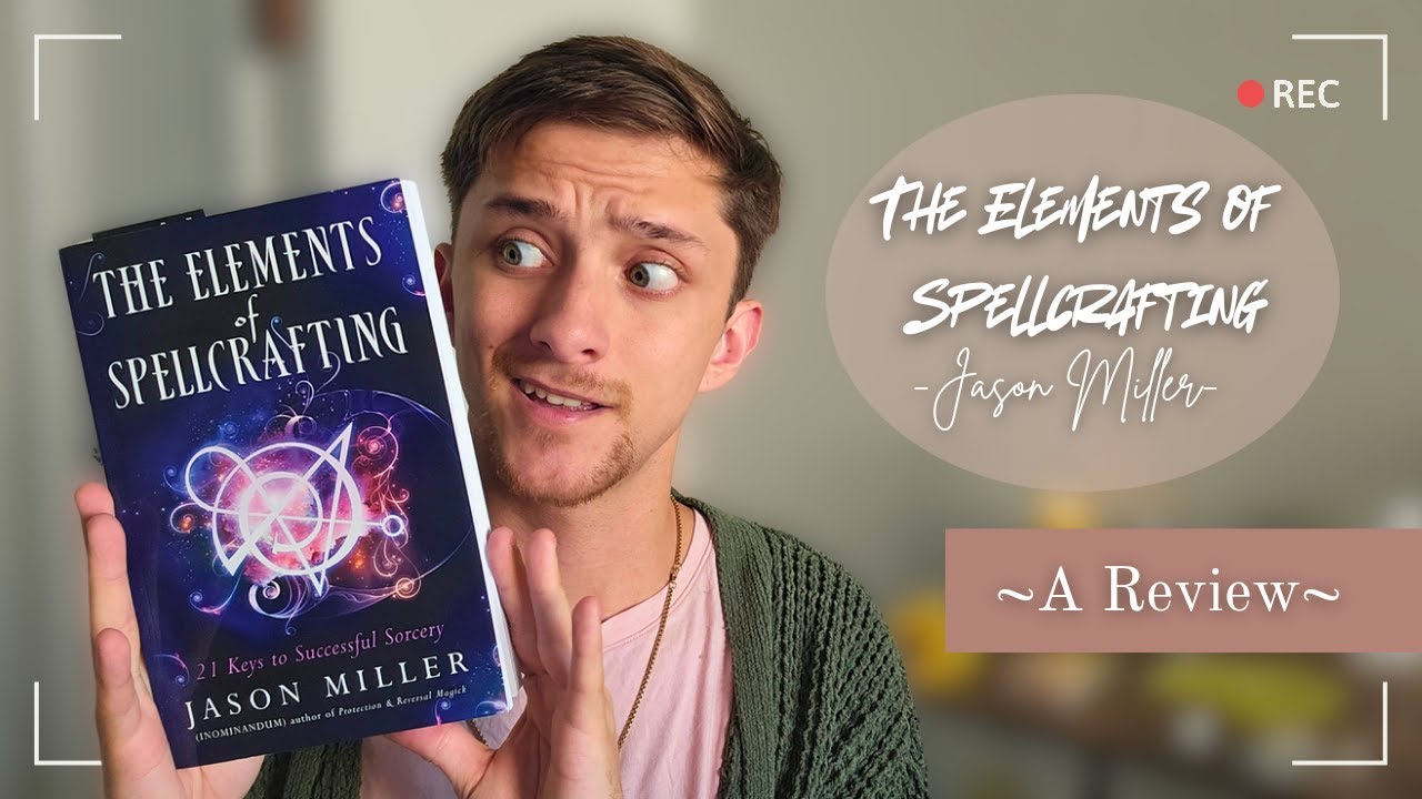 Elements of Spellcrafting A Review The Prosperity Witch YouTube