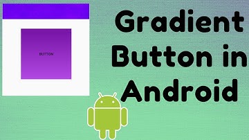 Gradient Button in Android | TechViewHub | Android Studio