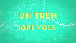 UN TREN QUE VOLA | De La Serra d'en Galceran a MediTV