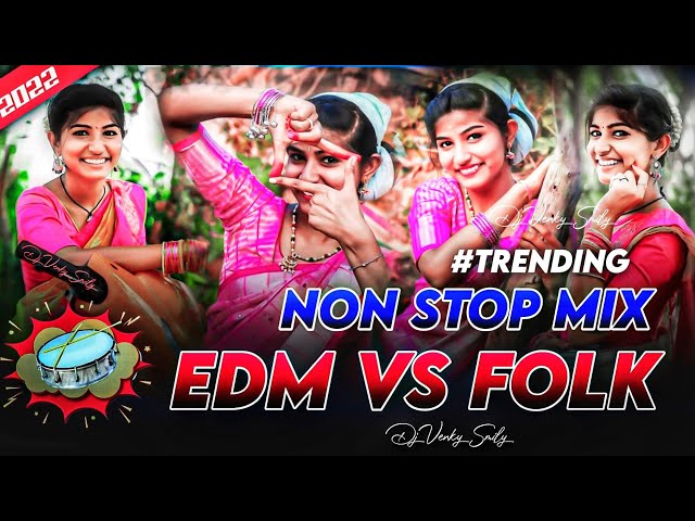 #trending Folk vs EDM Non Stop Mix @djvenkysmily8851 class=