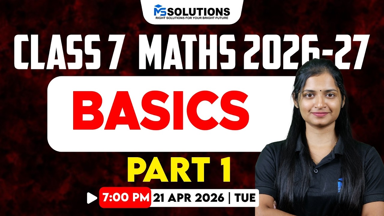 CLASS 7 Maths 2026-27 Basis | LIVE | Ms Solutions - YouTube