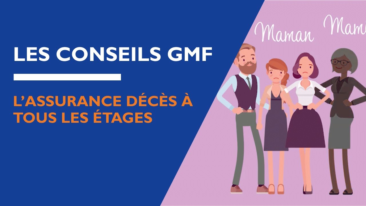 Les conseils GMF L’assurance décès à tous les étages YouTube