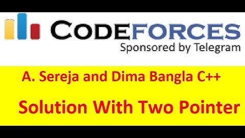 A  Sereja and Dima  ||  Two Pointer  || Bangla Solution C++ #rayhanbiinamir
