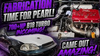 Pearl Goes Under Surgery! | Fabrication Time | 700+hp B18 Turbo | Road To 9s!
