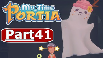 MY TIME AT PORTIA Gameplay Walkthrough Part 41 - No Commentary