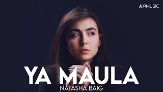 Ya Maula | Natasha Baig | Live | Arts Council of Pakistan, Karachi