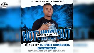 Dj Ctha Somgubho-Nothing But Gqom Vol.02