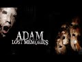 Adam Lost Memories ЧАСТЬ 1/Ужастик на ночь!