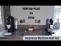 Nespresso Citiz Vs Vertuo Plus | Which Makes a Hotter Coffee? | VertuoLine vs OriginalLine