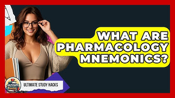 What Are Pharmacology Mnemonics? - Ultimate Study Hacks