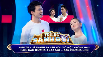 Trí Lực Sánh Đôi | Cười ngất với câu hỏi "có một không hai" của Anh Tú #tlsd