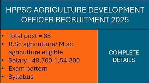 HPPSC AGRICULTURE DEVELOPMENT OFFICER (ADO) RECRUITMENT 2025 l NOTIFICATION OUT l COMPLETE DETAILS 💯