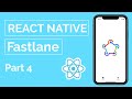 React Native Fastlane production release (with localized metadata) - Part 4