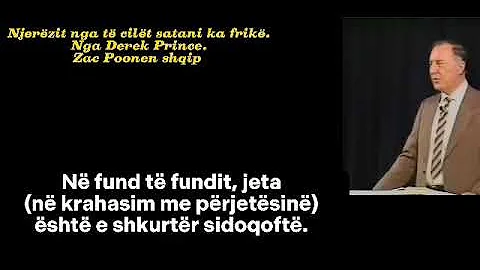 Njerëzit nga të cilët satani ka frikë. People that satan fears. Nga Derek Prince.@zacpoonenshqip