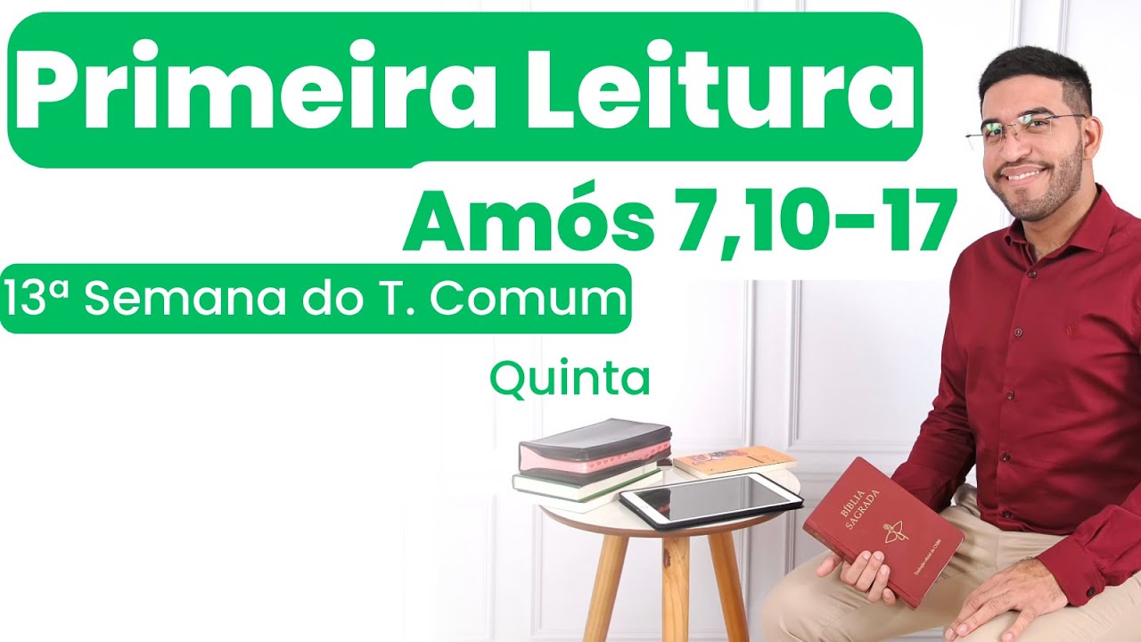 1-leitura-de-hoje-04-07-2024-am-s-7-10-17-quinta-13-semana-do