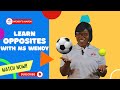 Learn opposites with Ms. Wendy
