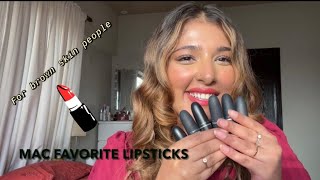 Top Mac lipsticks || Brown/Medium skin 💄