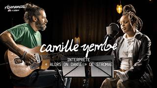 Waxx x Camille Yembe - Alors on danse (Résonances)