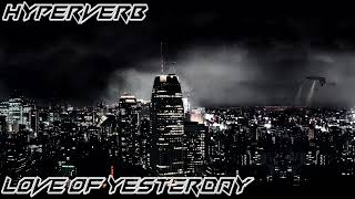 Hyperverb - Love Of Yesterday