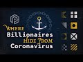 Where Billionaires Hide From Coronavirus