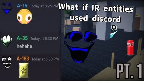 What if Interminable rooms entities used Discord (PT. 1)