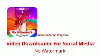 Video downloader for socialmedia - nowatermark, download all videos for free. screenshot 5