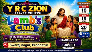 YRC Zion Prayer Church 3rd day Lamb's club