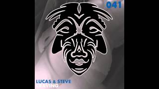 Lucas & Steve - Craving (Original Mix)