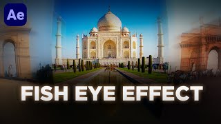 Fish Eye Lens Effect in After Effects
