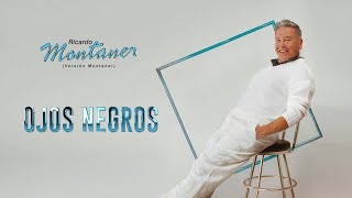 Ricardo Montaner - Ojos Negros - Lyric Video