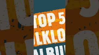 Download Lagu TOP 5 FOLKLORE ALBUM SONGS MP3