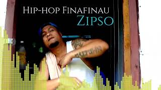 Zipso - Hip-hop Finafinau version 2 (Official Audio)