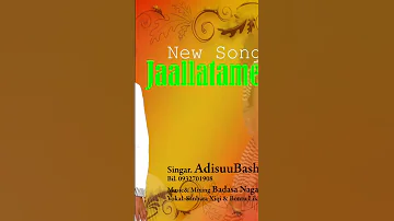 JAALLATAMEERA Adisu Basha New Song Afaan Oromoo 