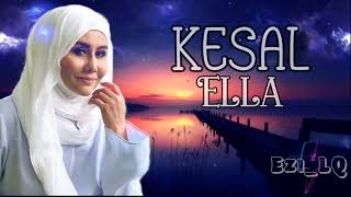 Miniatura del video "KESAL➖ELLA(Lirik Video)"