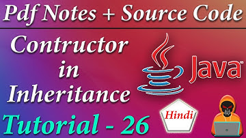 Constructor in Inheritance and Super keyword in JAVA || JAVA Tutorial in Hindi #26 || Death Code