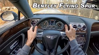 2018 Bentley Flying Spur - Driving The 500hp Modern Day Phaeton (POV Binaural Audio)