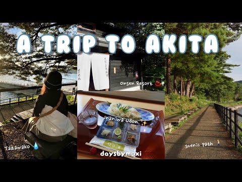 Trip to Akita - Onsen Village ♨️, Tazawako the Biggest Lake in Japan, Akita Local Food | JAPAN VLOG